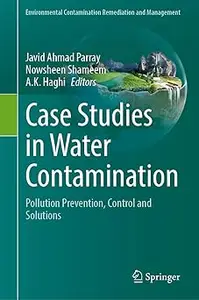 Case Studies in Water Contamination: Pollution Prevention, Control and Solutions