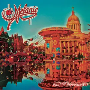 Melanie - United Kingdom Live (Live In The UK 2008) (2025)