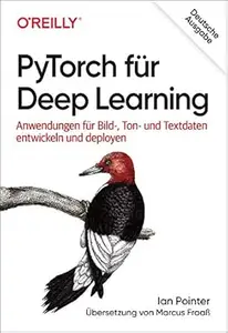 PyTorch für Deep Learning: Anwendungen für Bild-, Ton- und Textdaten entwickeln und deployen (Animals)