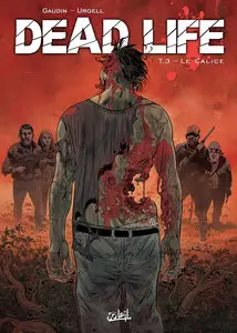 Dead Life - Tome 3 - Le Calice