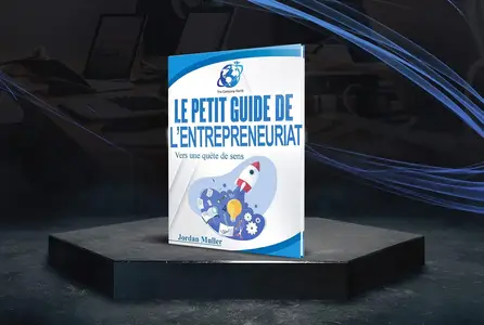 Le petit guide de l'entrepreneuriat: Vers une quête de sens (French Edition)