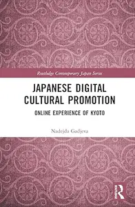 Japanese Digital Cultural Promotion: Online Experience of Kyoto