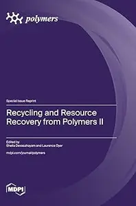 Recycling and Resource Recovery from Polymers II