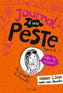 Journal d'une Peste - Tome 6 - Enfin les Vacances!