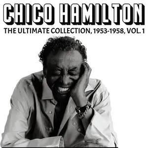 Chico Hamilton-The Ultimate Collection 1953-1958, V (2025) [Official Digital Download]