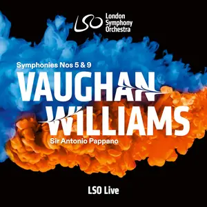 London Symphony Orchestra & Sir Antonio Pappano - Vaughan Williams: Symphonies Nos. 5 & 9 (2025) [24/96]