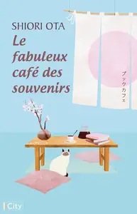 Shiori Ota, "Le fabuleux café des souvenirs"