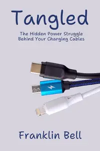 Tangled: The Hidden Power Struggle Behind Your Charging Cables: The Power Cord Chronicles