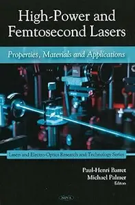 High-Power and Femtosecond Lasers: Properties, Materials and Applications