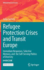 Refugee Protection Crises and Transit Europe: Immediate Responses
