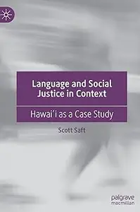 Language and Social Justice in Context: Hawaiʻi as a Case Study