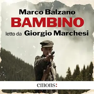 «Bambino» by Marco Balzano