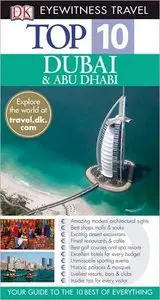 Top 10 Dubai and Abu Dhabi (Eyewitness Top 10 Travel Guide)