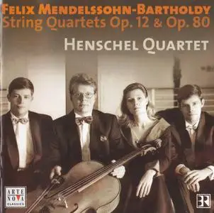 Mendelssohn-Bartholdy - String Quartets Op.12 & Op.80 - Henschel Quartet (2003)