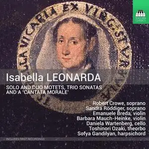 Robert Crowe & Sandra Röddiger - Isabella Leonarda: Motets & Sonatas (2022)