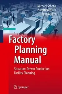 Factory Planning Manual: Situation-Driven Production Facility Planning (Repost)