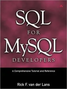SQL for MySQL Developers: A Comprehensive Tutorial and Reference (Repost)