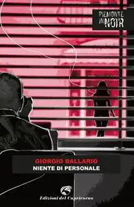 Niente di personale - Giorgio Ballario
