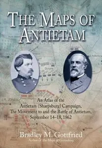 The Maps of Antietam: An Atlas of the Antietam (Sharpsburg) Campaign, including the Battle of South Mountain (repost)