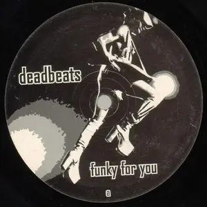 Deadbeats – Funky for You (1998)