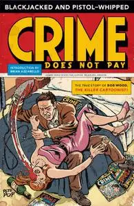 Dark Horse-Blackjacked And Pistol Whipped A Crime Does Not Pay Primer 2007 Retail Comic eBook