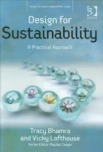 Design for Sustainability: A Practical Approach (Design for Social Responsibility) by Vicky Lofthouse