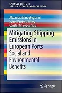 Mitigating Shipping Emissions in European Ports: Social and Environmental Benefits  [Repost]