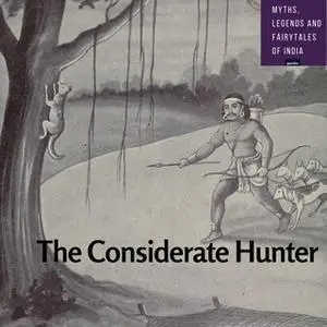 «The Considerate Hunter» by Amar Vyas