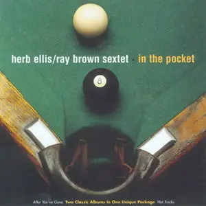 Herb Ellis/Ray Brown Sextet - In The Pocket (2005)
