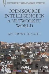 Open Source Intelligence in a Networked World 