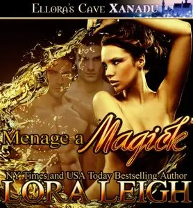 Menage a Magick by Lora Leigh