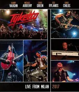 Tyketto - Live from Milan (2017) [Blu-ray, 1080i]