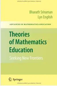 Theories of Mathematics Education: Seeking New Frontiers