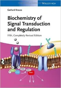 Biochemistry of Signal Transduction and Regulation, 5th Edition