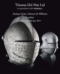 Antique Arms, Armour & Militaria (Thomas Del Mar №22)