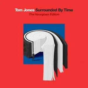 Tom Jones - Surrounded By Time (The Hourglass Edition) (2021) [Official Digital Download 24/96]