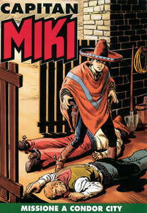 Capitan Miki A Colori - Volume 94 - Missione A Condor City