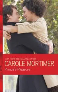 «Prince's Pleasure» by Carole Mortimer