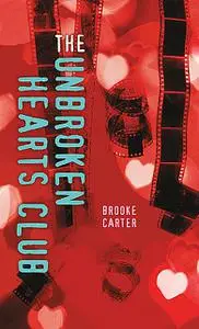 «The Unbroken Hearts Club» by Brooke Carter