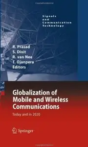 Globalization of Mobile and Wireless Communications: Today and in 2020 (repost)