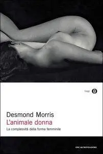 Desmond Morris - L'animale donna