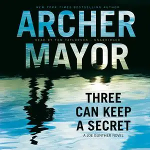 «Three Can Keep a Secret» by Archer Mayor