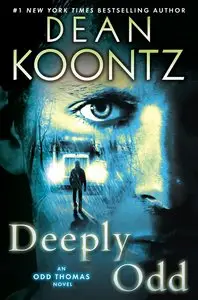 Deeply Odd (Odd Thomas #6) by Dean Koontz