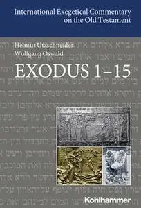 «Exodus 1-15» by Helmut Utzschneider,Wolfgang Oswald