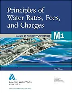 Principles of Water Rates, Fees and Charges (Repost)