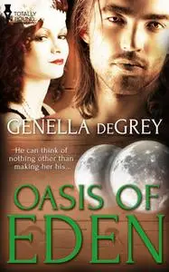 «Oasis of Eden» by Genella DeGrey