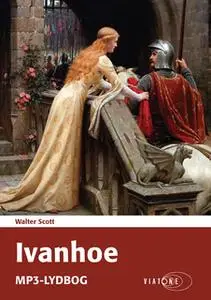 «Ivanhoe» by Walter Scott