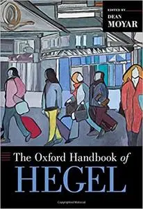 The Oxford Handbook of Hegel