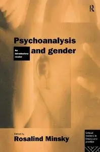 Psychoanalysis and Gender: An Introductory Reader