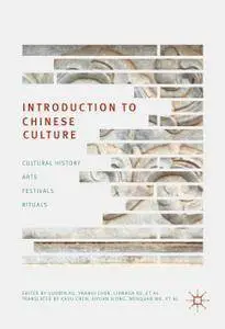 Introduction to Chinese: Culture Cultural History, Arts, Festivals and Rituals (repost)